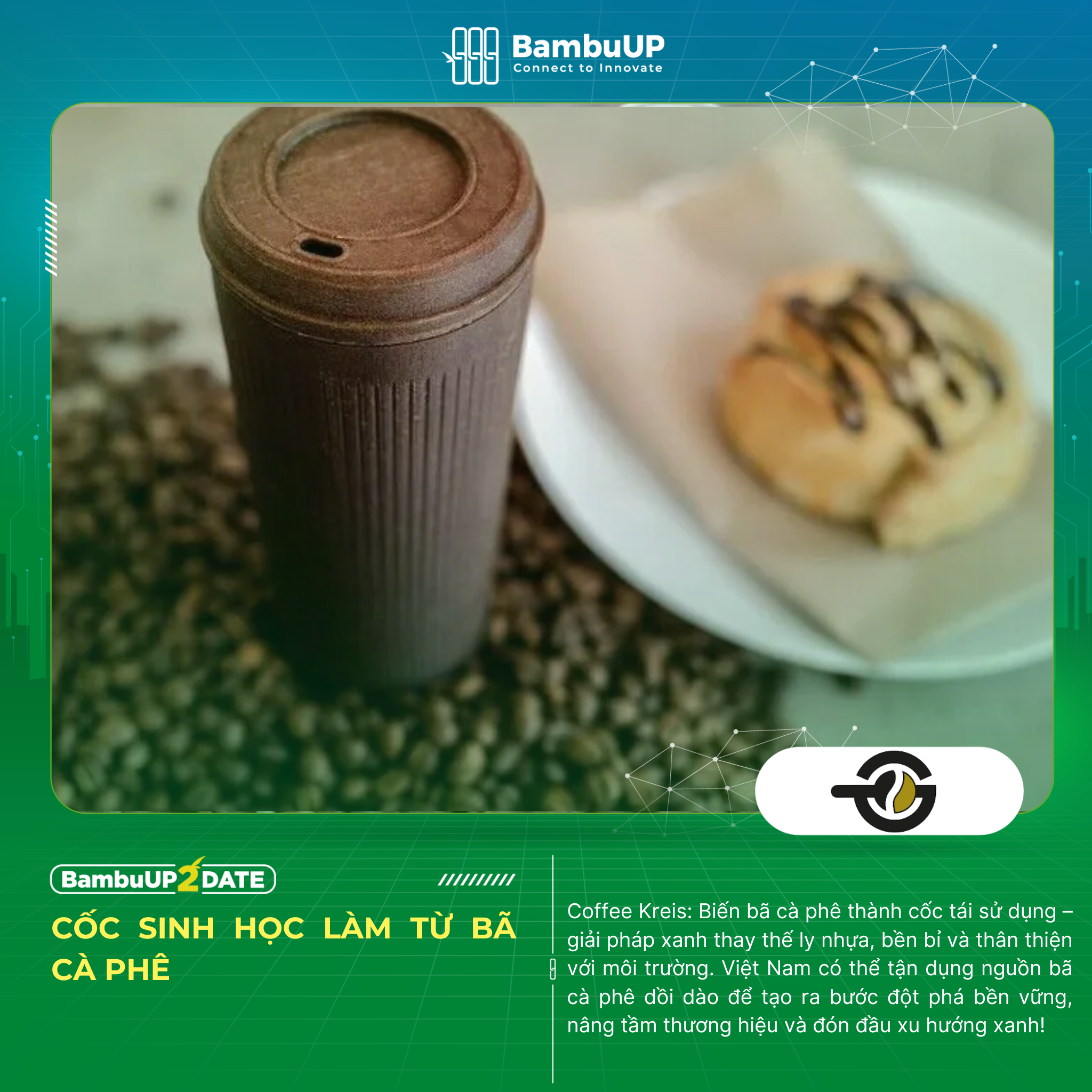 Coffee Kreis: Startup US Tái Chế Bã Cà Phê Thành Cốc Tái Sử Dụng, Giải Pháp Thân Thiện Với Môi Trường