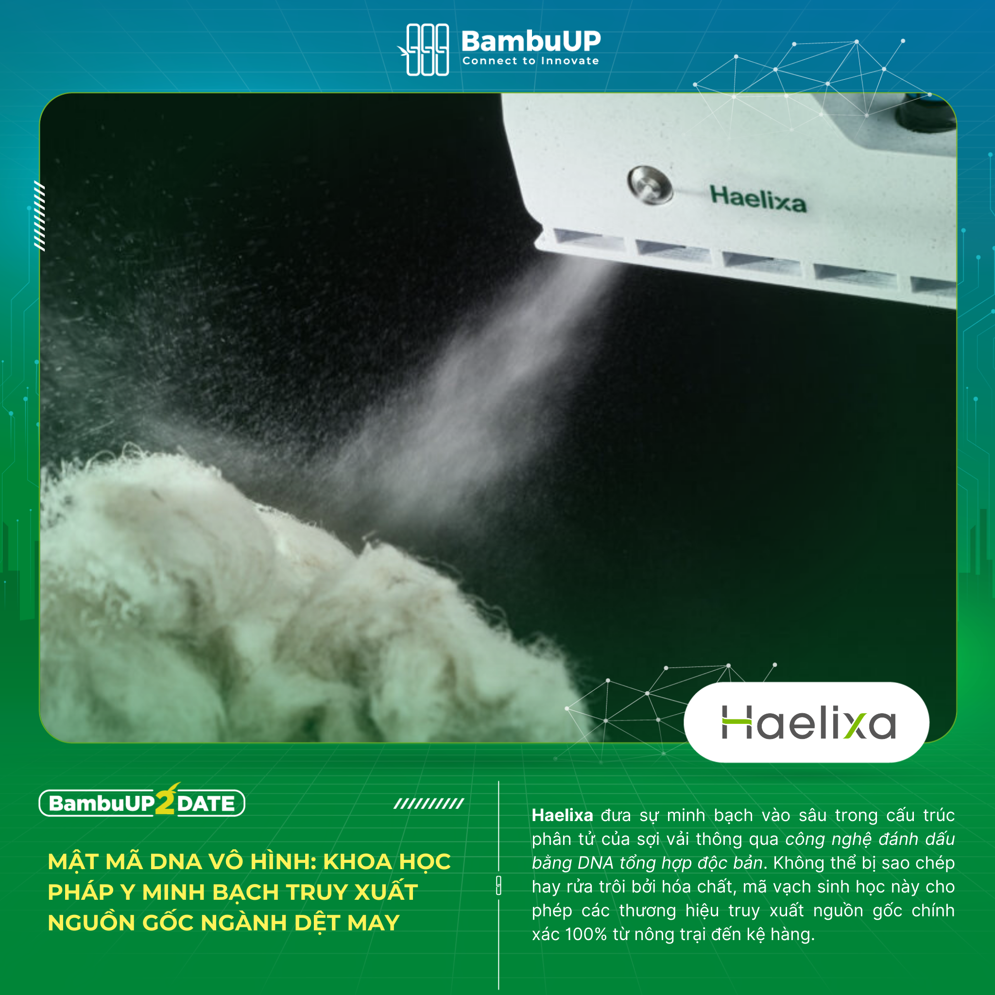 Mật mã DNA vô hình: Khi khoa học pháp y minh bạch truy xuất nguồn gốc ngành dệt may